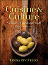 Cuisine and Culture (eBook): A History of Food and People